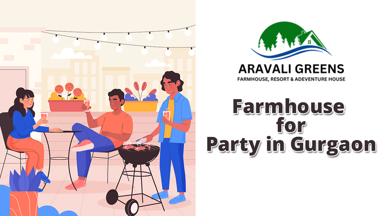 farmhouse for party in gurgaon